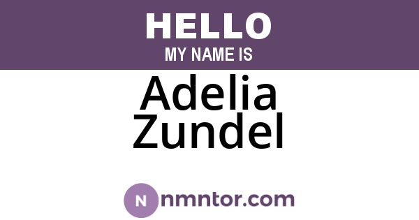 Adelia Zundel