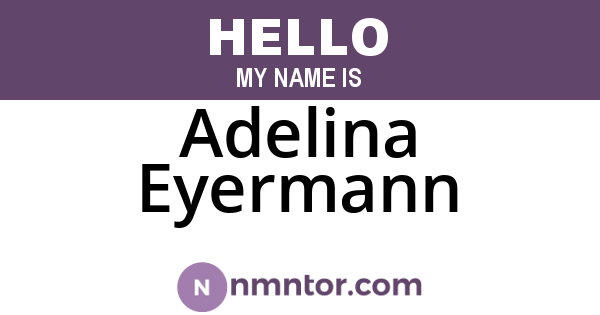 Adelina Eyermann