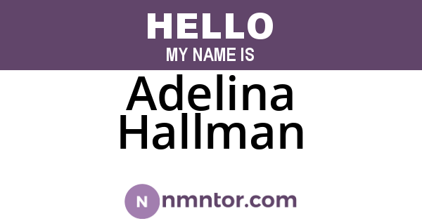 Adelina Hallman