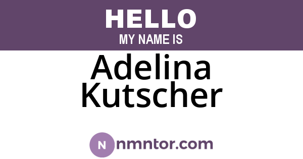 Adelina Kutscher