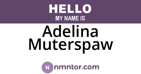 Adelina Muterspaw