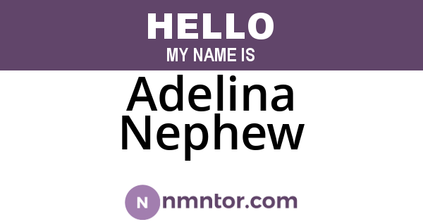 Adelina Nephew