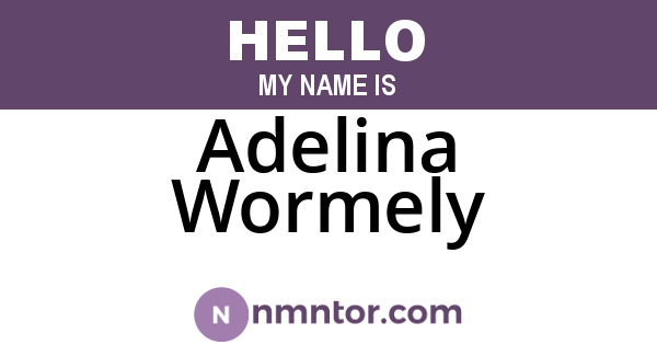 Adelina Wormely