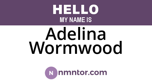 Adelina Wormwood