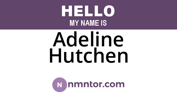 Adeline Hutchen