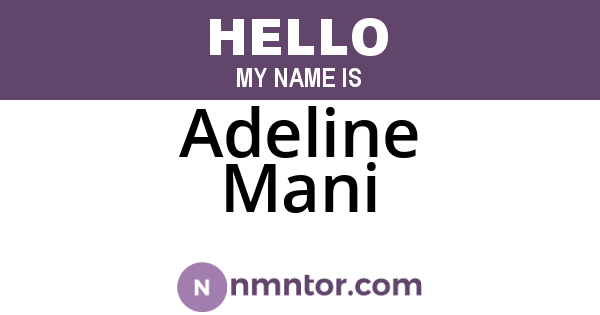 Adeline Mani