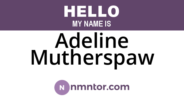 Adeline Mutherspaw