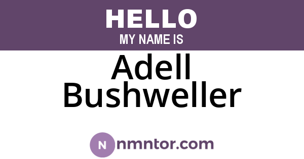Adell Bushweller
