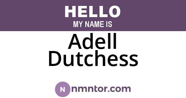 Adell Dutchess
