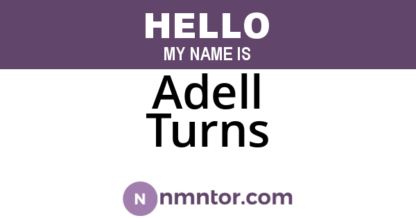 Adell Turns