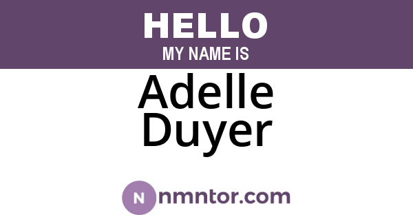 Adelle Duyer
