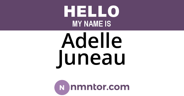 Adelle Juneau