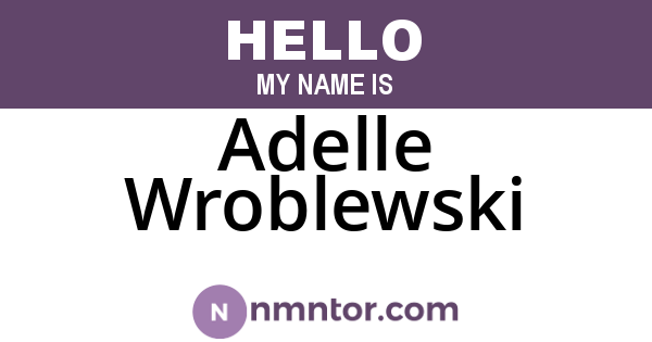 Adelle Wroblewski