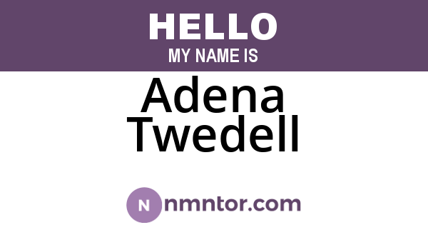 Adena Twedell