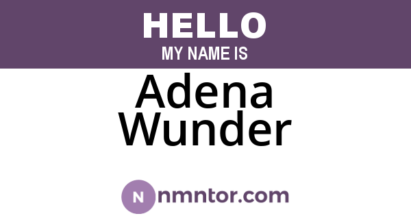 Adena Wunder