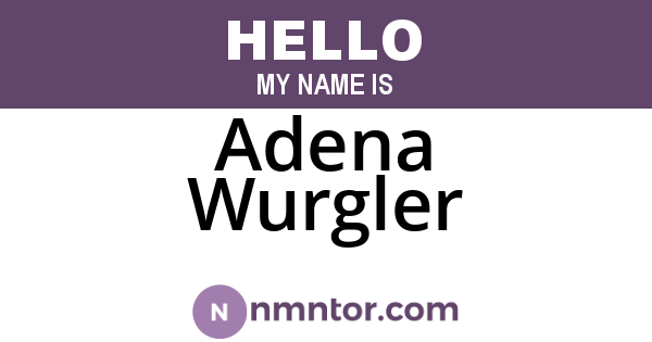 Adena Wurgler