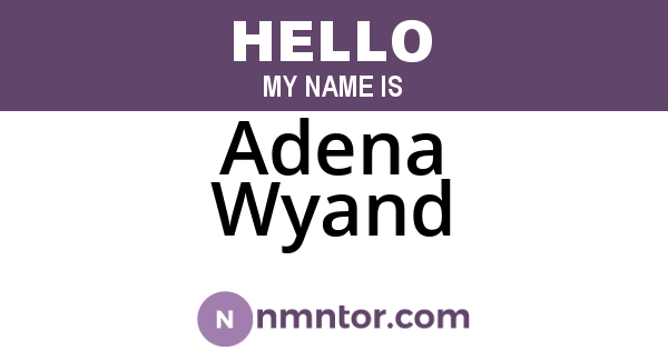 Adena Wyand