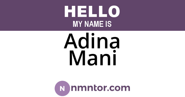 Adina Mani