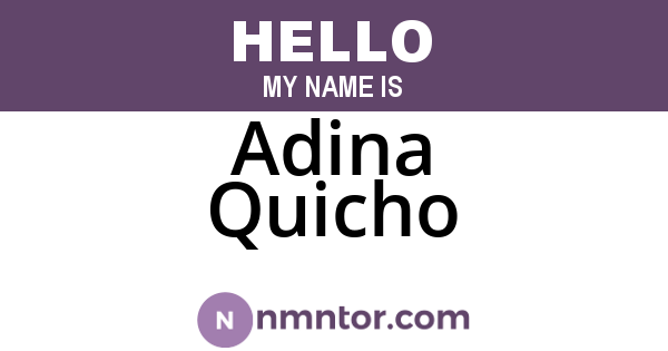 Adina Quicho
