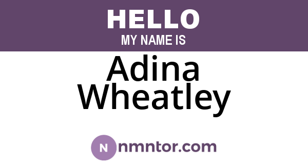 Adina Wheatley