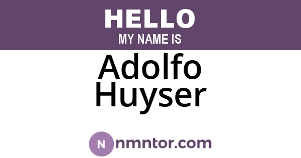 Adolfo Huyser