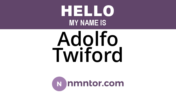 Adolfo Twiford