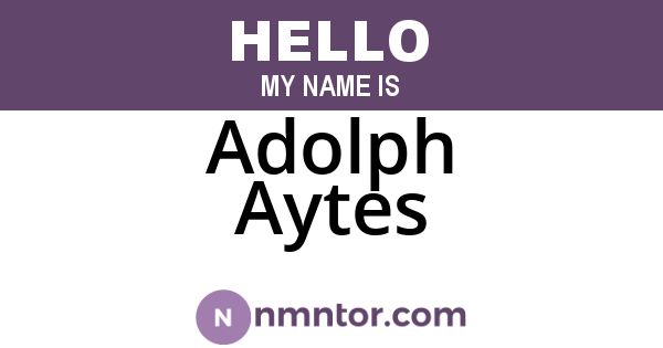 Adolph Aytes
