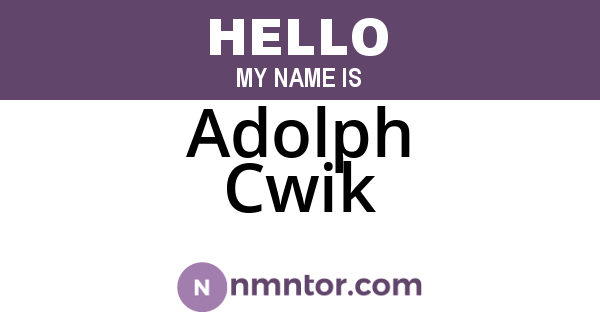Adolph Cwik