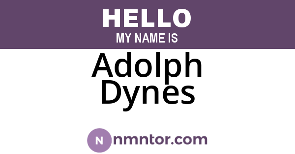 Adolph Dynes