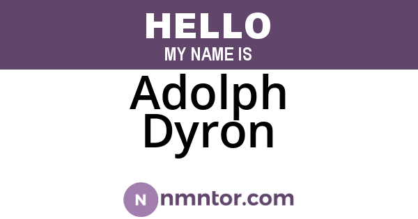 Adolph Dyron