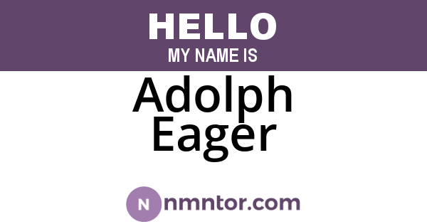 Adolph Eager