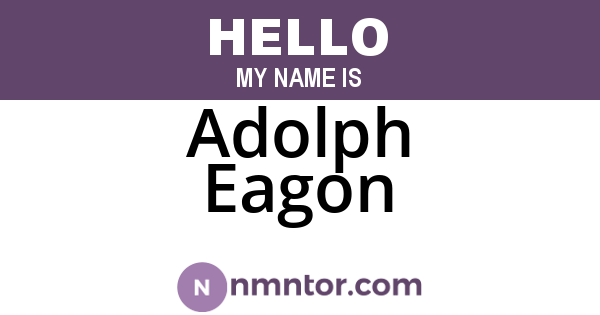 Adolph Eagon