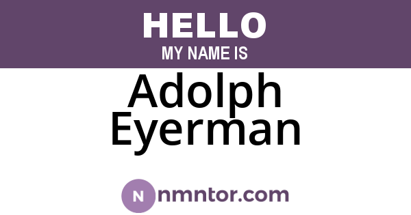 Adolph Eyerman