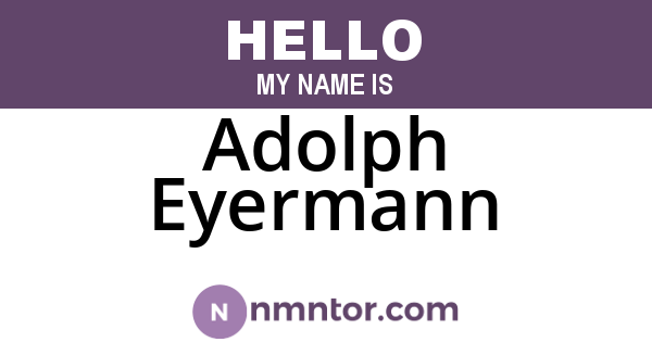 Adolph Eyermann