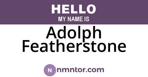 Adolph Featherstone