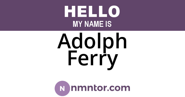 Adolph Ferry