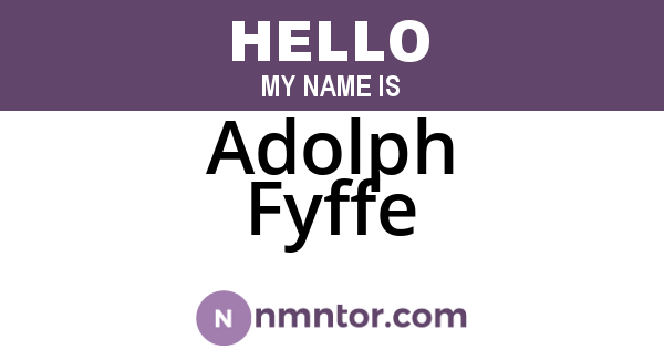 Adolph Fyffe