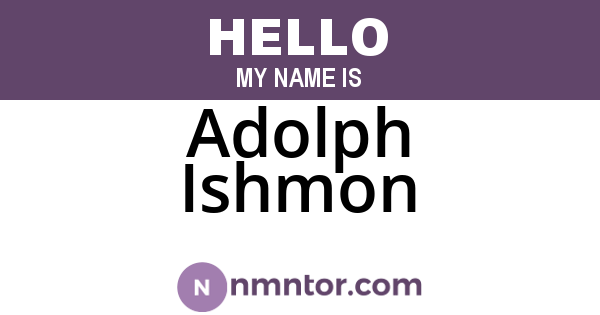 Adolph Ishmon