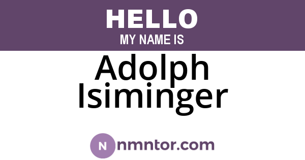 Adolph Isiminger