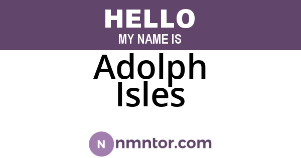 Adolph Isles