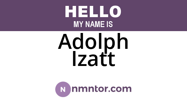 Adolph Izatt