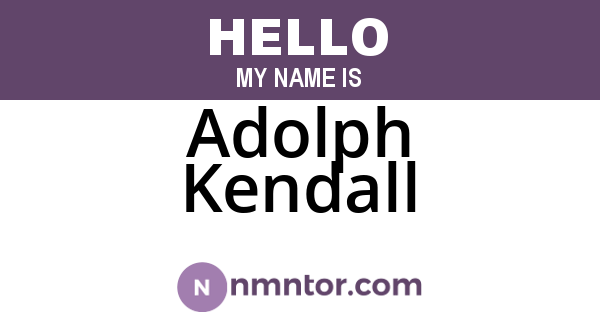 Adolph Kendall