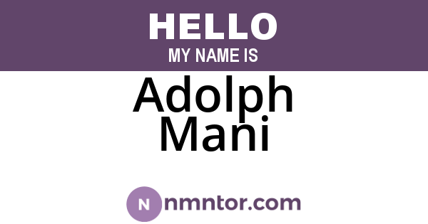 Adolph Mani