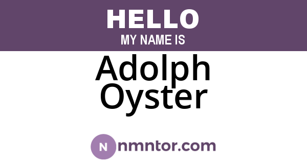 Adolph Oyster