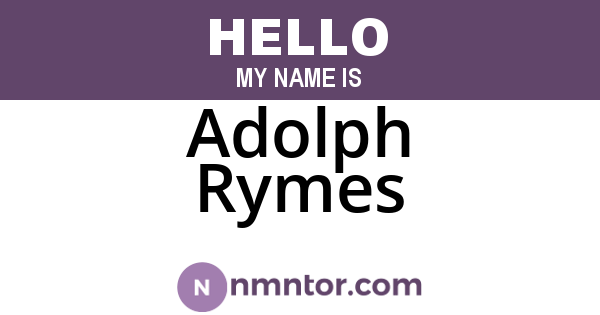 Adolph Rymes