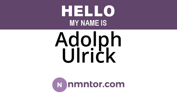 Adolph Ulrick
