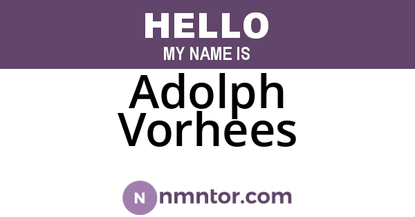 Adolph Vorhees