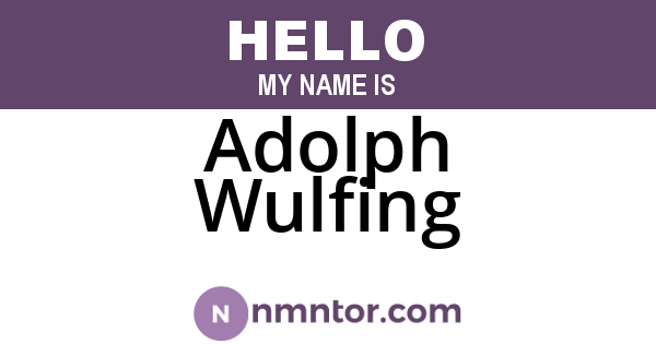 Adolph Wulfing