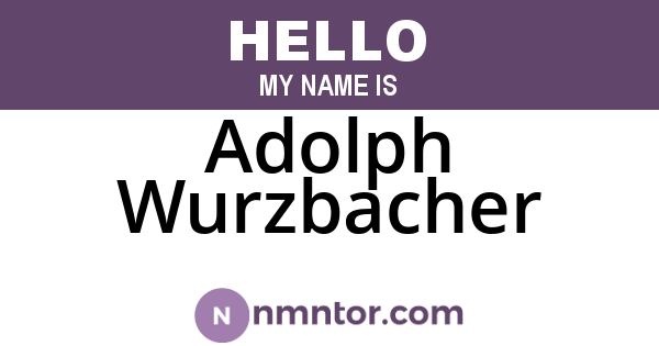 Adolph Wurzbacher