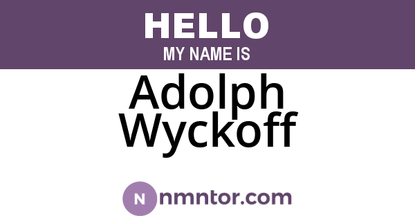 Adolph Wyckoff